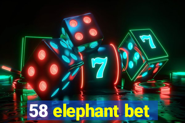 58 elephant bet